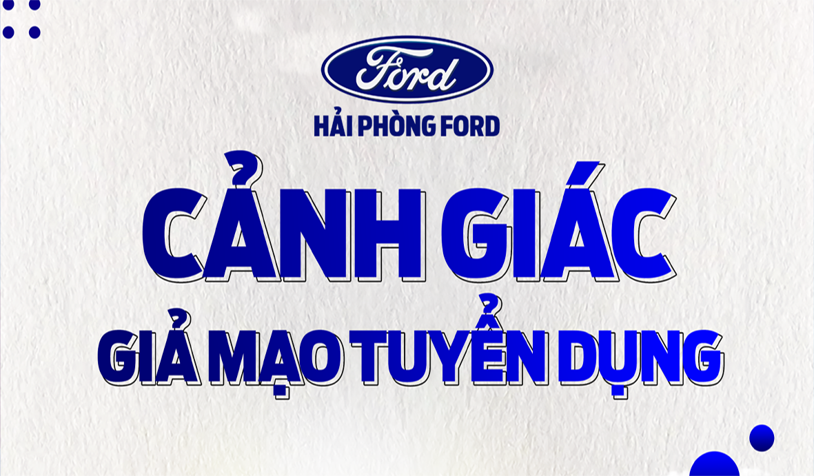 CẢNH GIÁC GIẢ MẠO LỪA ĐẢO TUYỂN DỤNG