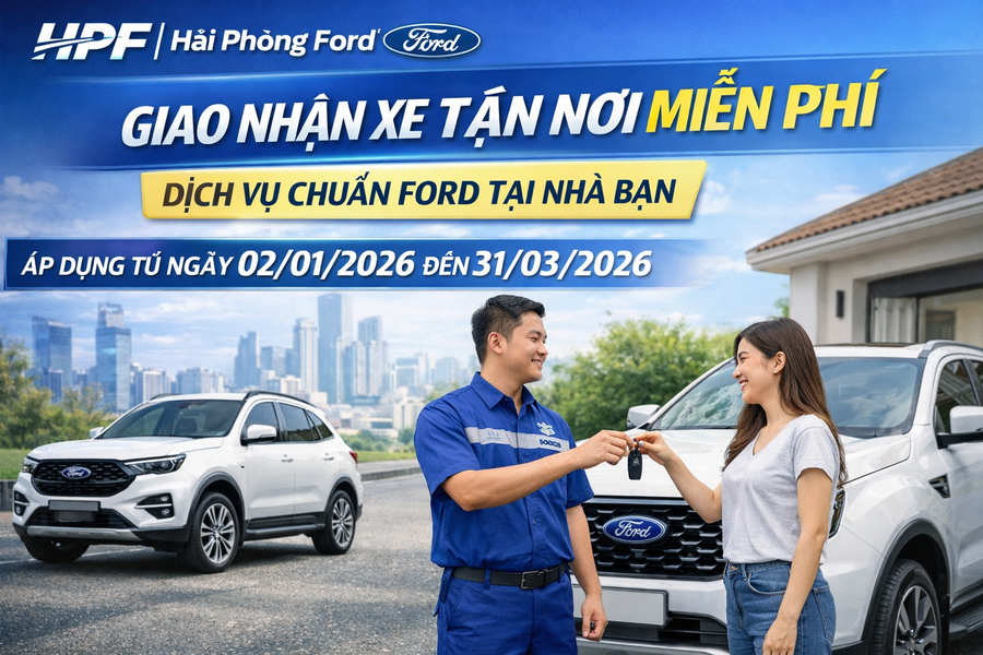 Dịch Vụ Giao Nhận Xe & Bảo Dưỡng Lưu Động Tận Nơi Tại Hải Phòng Ford