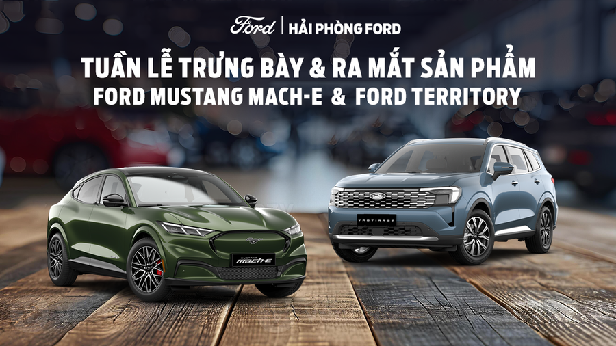 Ford Territory và Mustang Mach-E Chính Thức Ra Mắt Tại Hải Phòng Ford