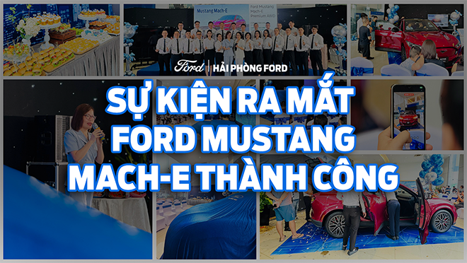 Mustang Mach-E Chính Thức Ra Mắt Tại Hải Phòng Ford