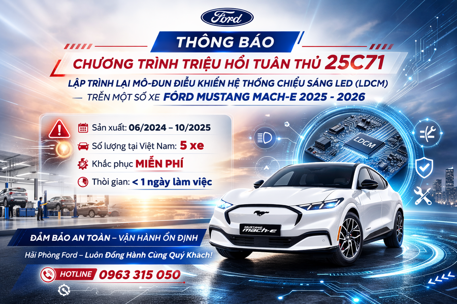 Thông Báo Chương Trình Triệu Hồi Tuân Thủ 25C71 Trên Một Số Xe Mustang Mach-E 2025–2026 Tại Hải Phòng Ford